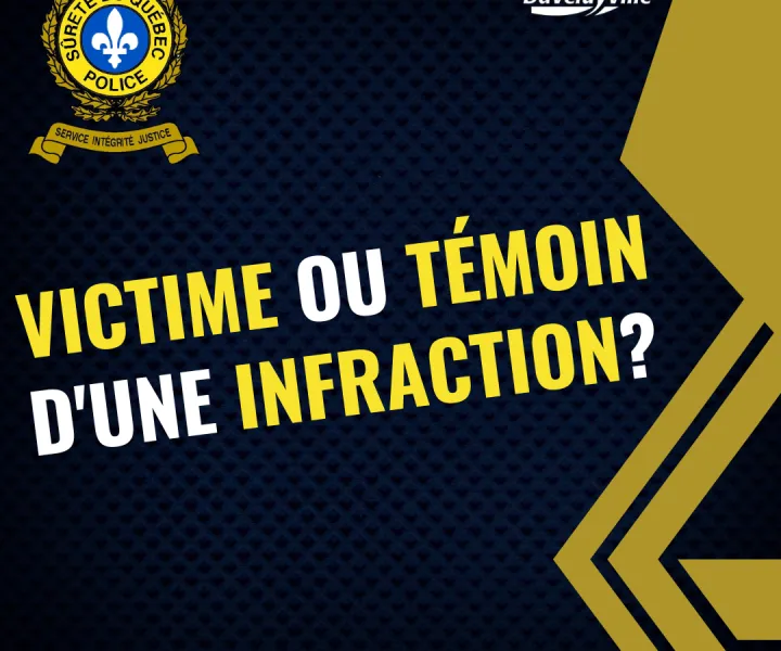 Victime ou témoin d'une infraction?