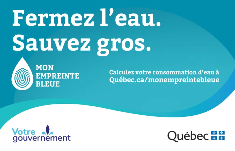 Fermez l'eau. Sauvez gros.