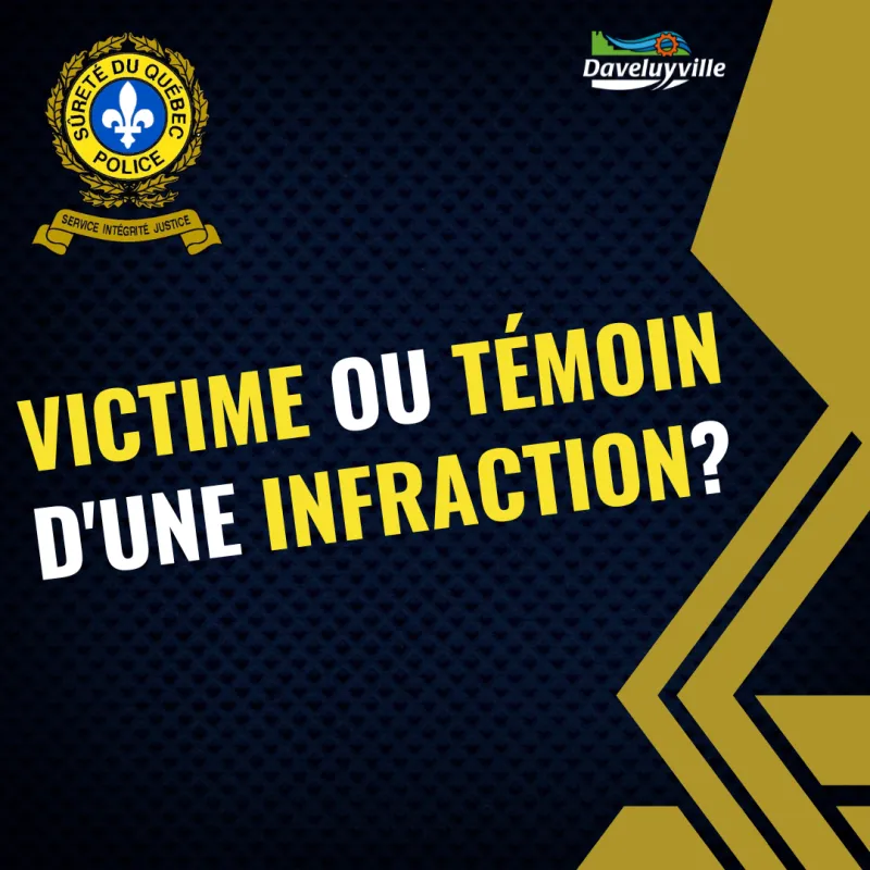 Victime ou témoin d'une infraction?