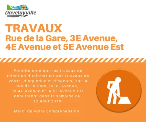 Travaux de réfection de la rue de la Gare, la 3E Avenue, la 4E Avenue et la 5E Avenue Est